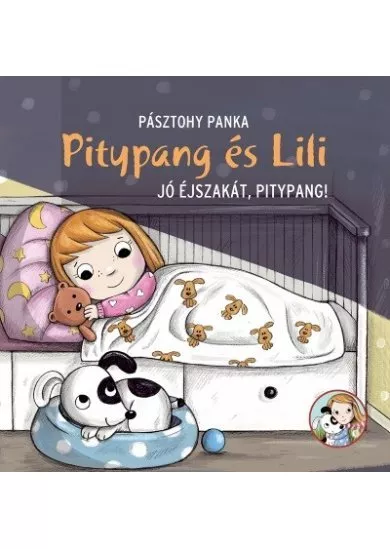 Jó éjszakát, Pitypang! - Pitypang és Lili  (új kiadás)