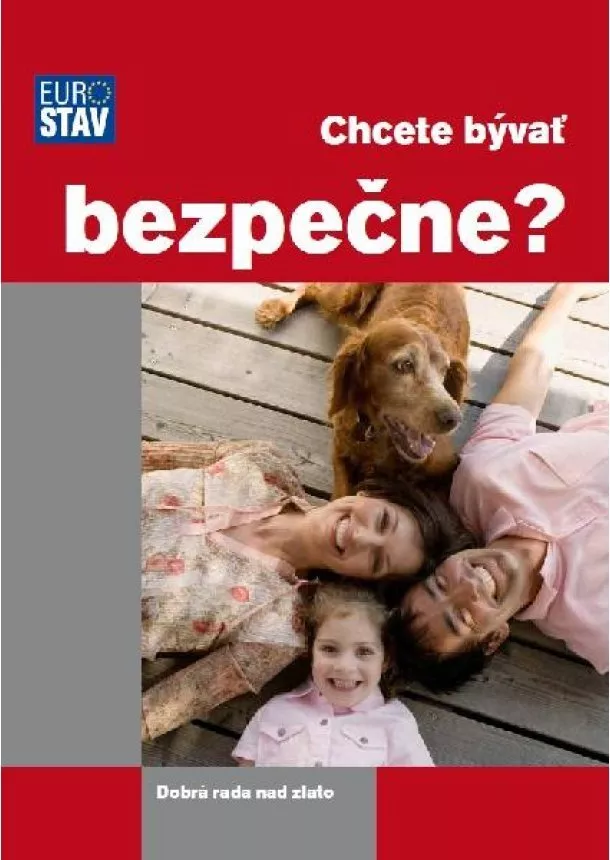 Adela Motyková - Chcete bývať bezpečne ?