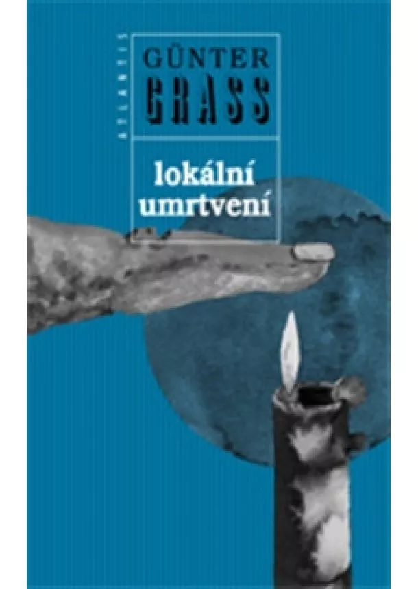 Günter Grass - Lokální umrtvení