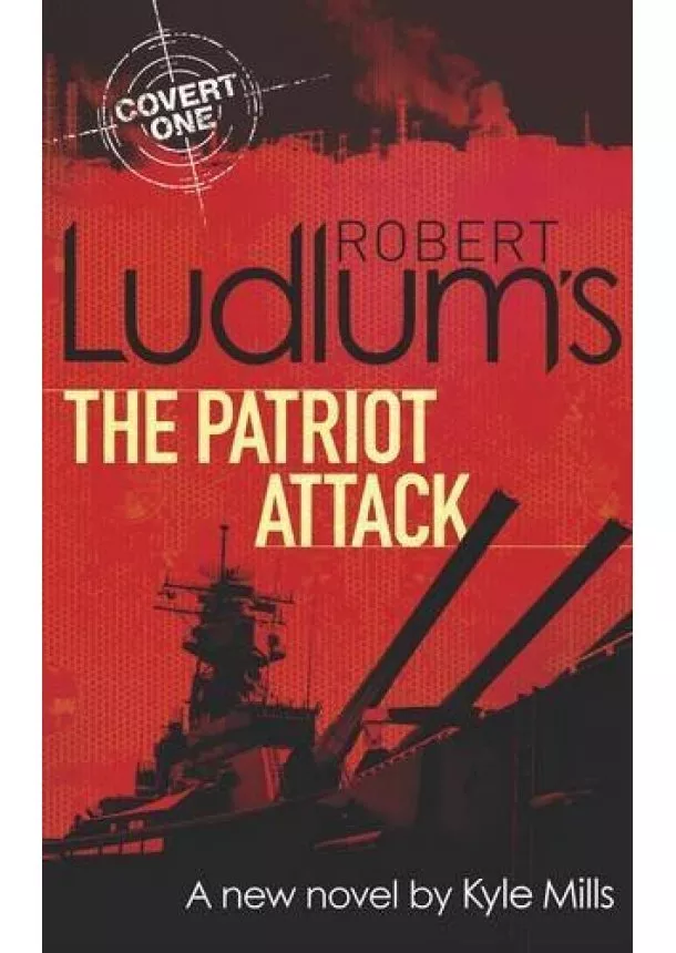 Robert Ludlum - Robert Ludlums The Patriot Attack