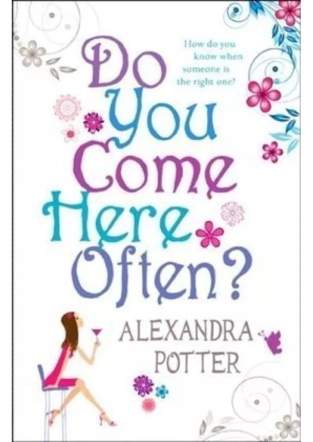 Alexandra Potter - Do you Come Here Often