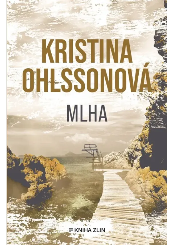 Kristina Ohlssonová - Mlha