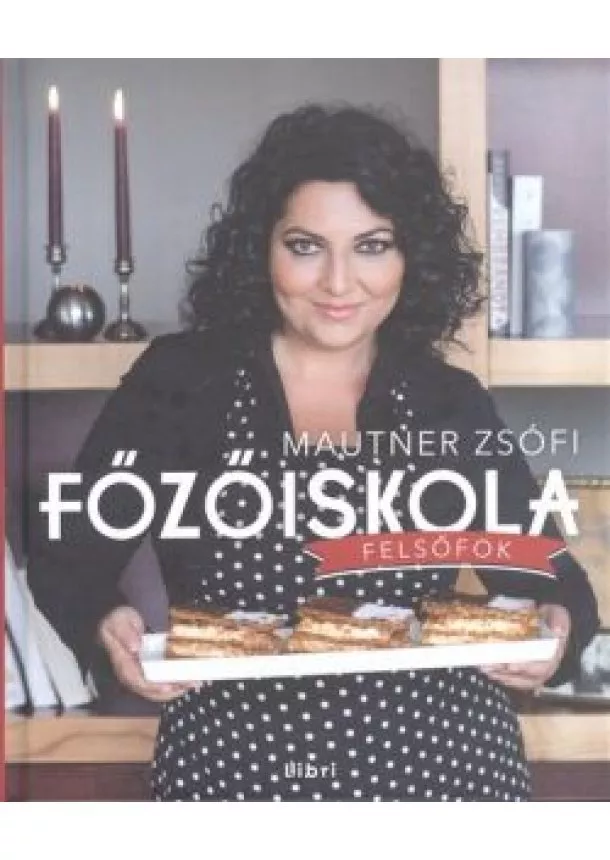 Mautner Zsófi - Főzőiskola /Felsőfok + dvd melléklet