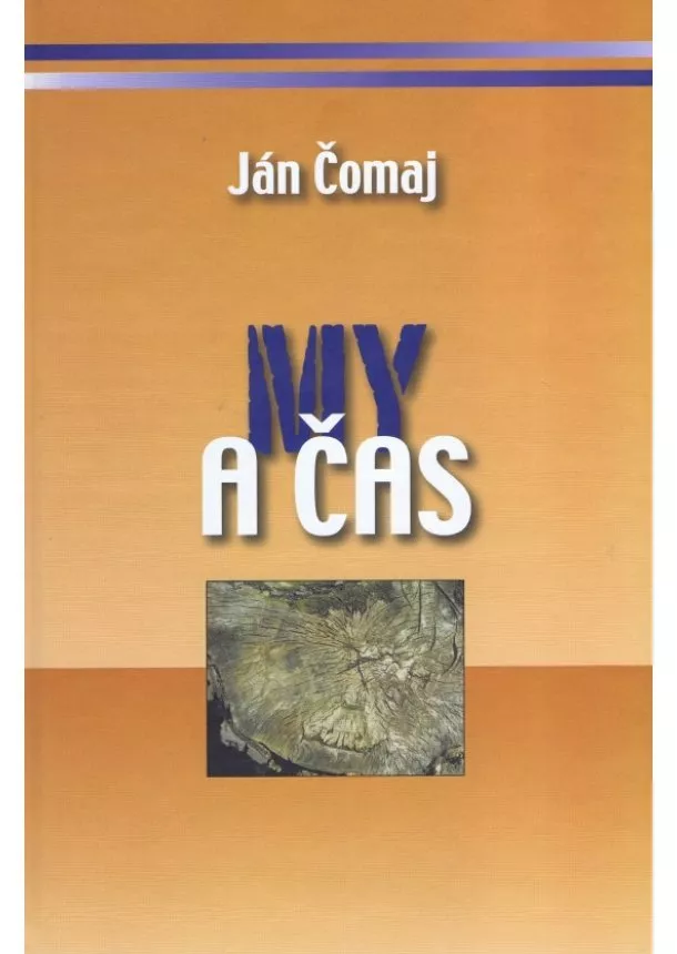 Ján Čomaj - My a čas