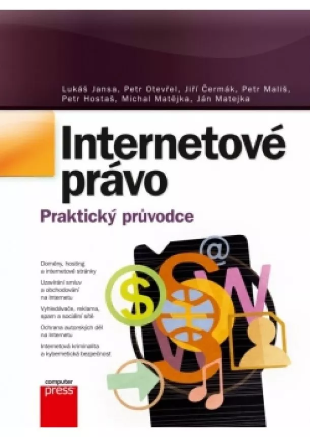 Lukáš Jansa, Petr Otevřel, Michal Matějka, Jiří Čermák, Petr Mališ, Petr Hostaš, Ján Matejka - Internetové právo