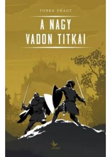 A Nagy Vadon titkai