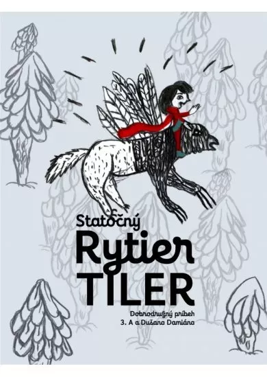 Statočný rytier Tiler