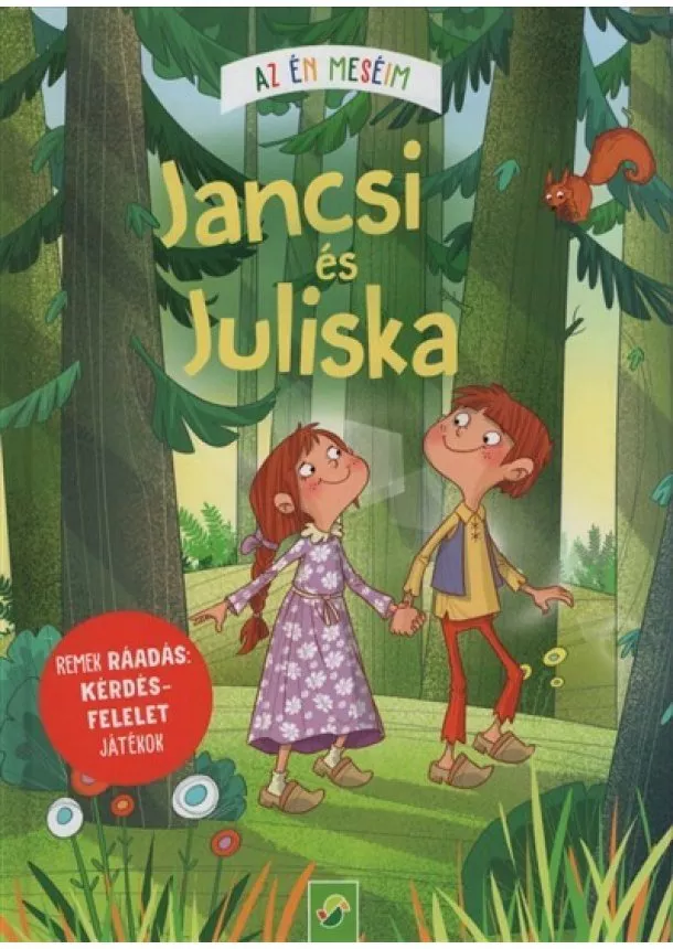 Carola Von Kessel - Jancsi és Juliska - Az én meséim