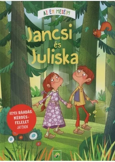 Jancsi és Juliska - Az én meséim