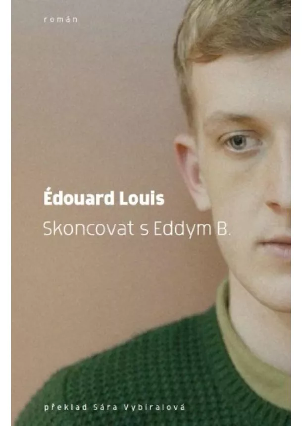 Édouard Louis - Skoncovat s Eddym B.