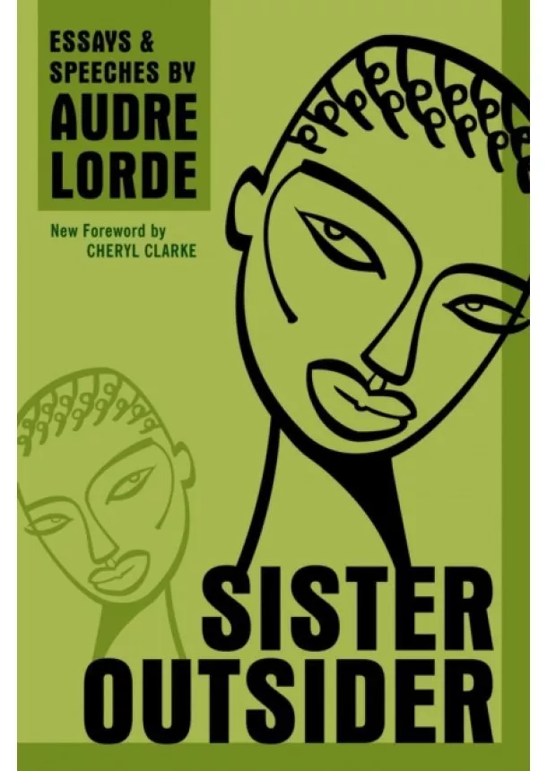 Audre Lorde - Sister Outsider