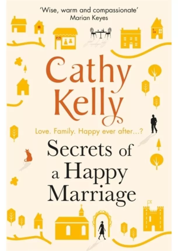 Cathy Kelly - Secrets of a Happy Marriage