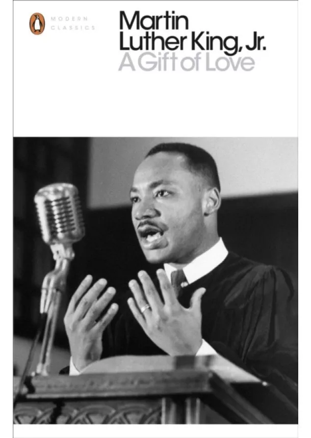 Martin Luther King, Jr. - A Gift of Love