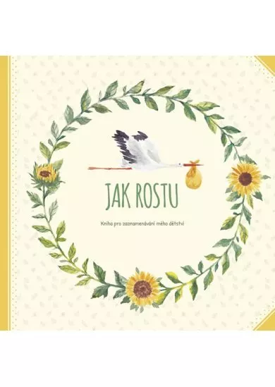 Jak rostu - Kniha pro zaznamenávání mého dětství