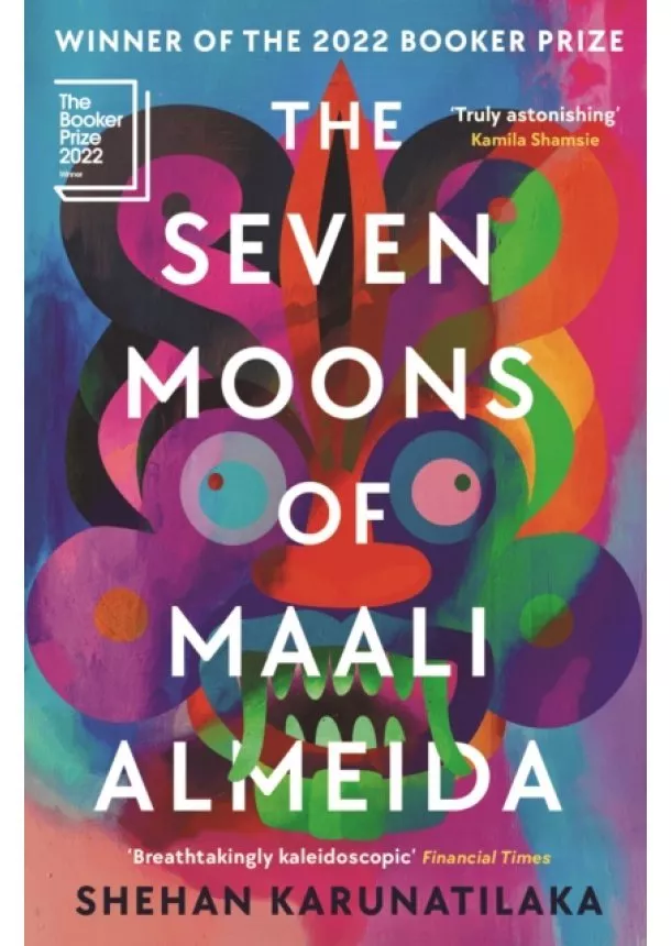 Shehan Karunatilaka - The Seven Moons of Maali Almeida