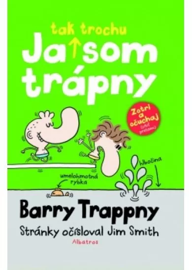 Ja tak trochu som trápny - Barry Trappny