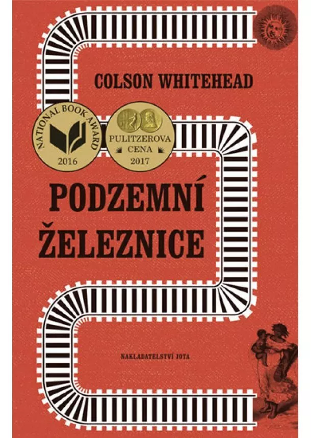 Colson Whitehead - Podzemní železnice