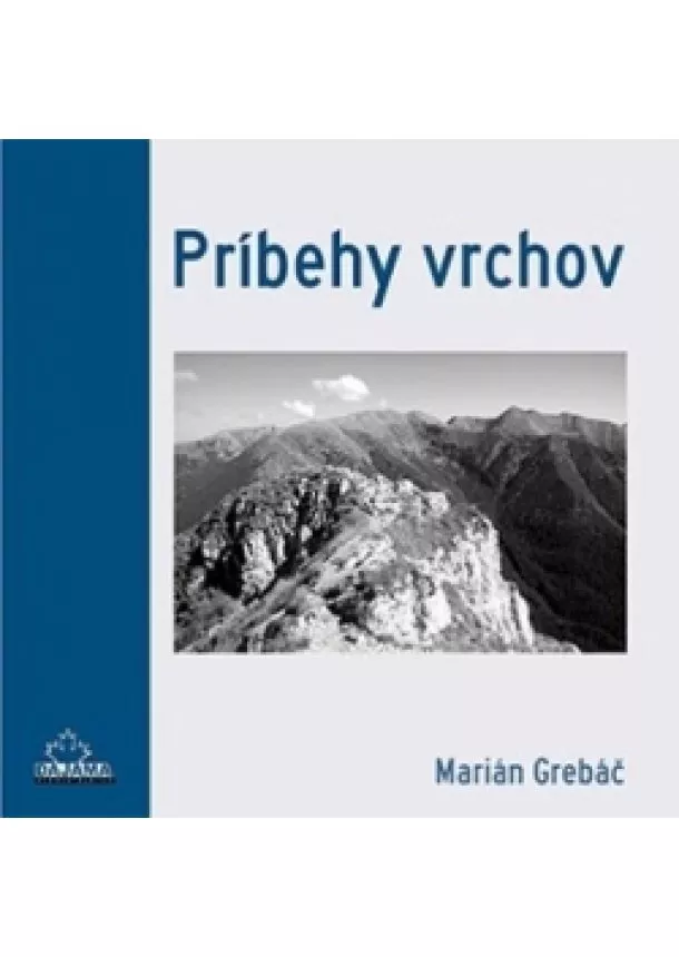 Marián Grebáč - Príbehy vrchov