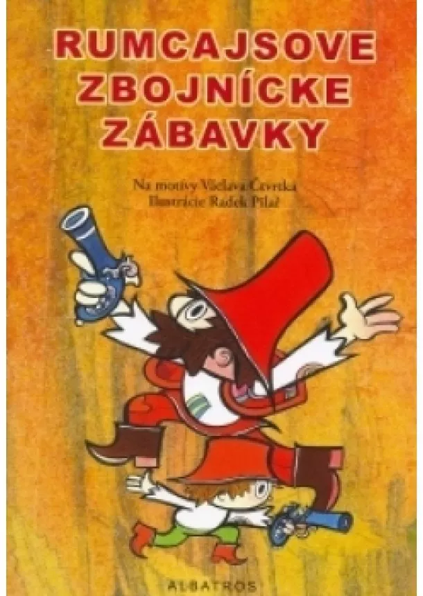 Václav Čtvrtek - Rumcajsove zbojnícke zábavky