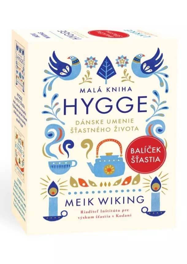 Meik Wiking - Balíček šťastia: Malá kniha hygge + Malá kniha lykke - Dánske umenie šťastného života / Dánska túžba po šťastnom živote