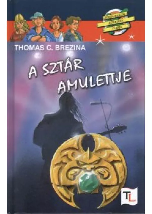 Thomas C. Brezina - A sztár amulettje