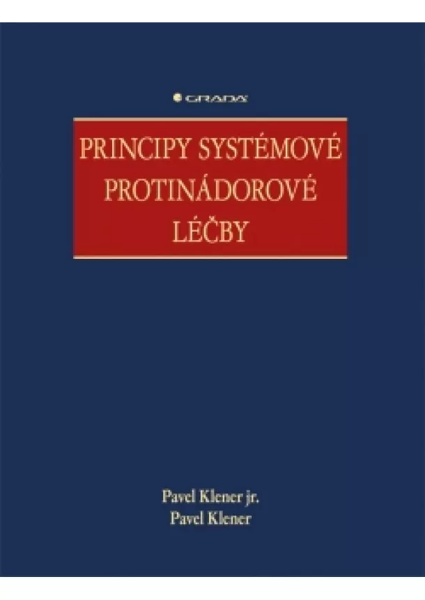 Pavel, Pavel Klener jr., Klener - Principy systémové protinádorové léčby