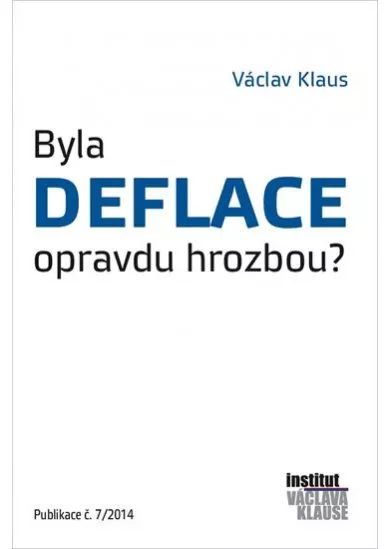 Byla deflace opravdu hrozbou?