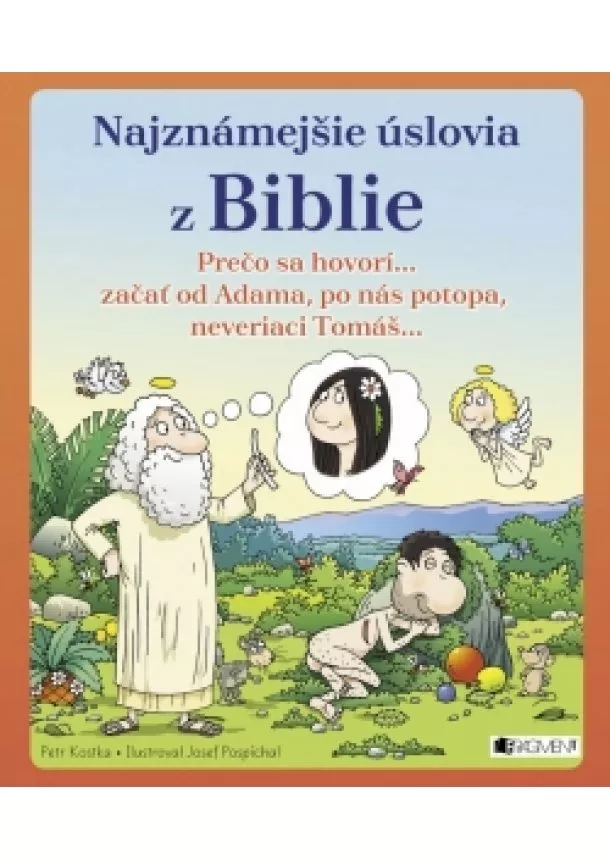 Petr Kostka - Najznámejšie úslovia z Biblie