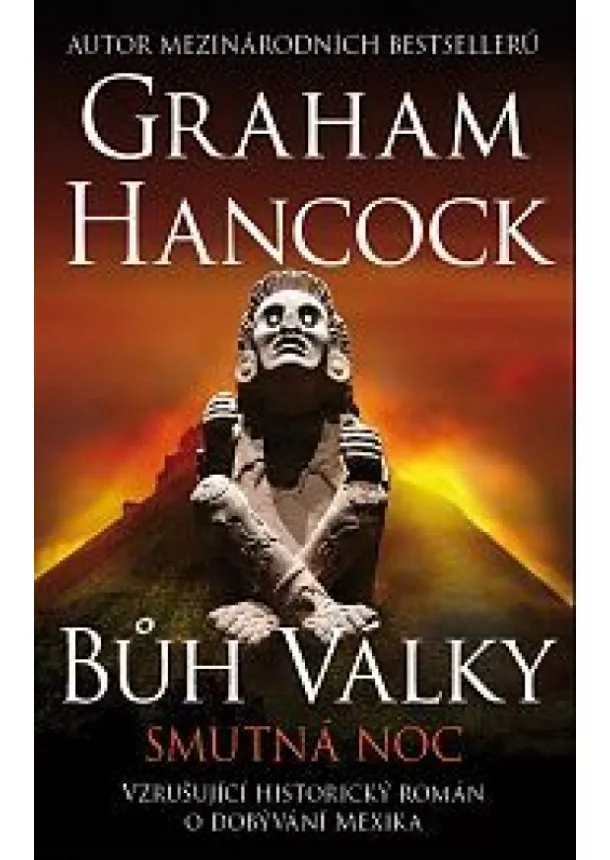 Graham Hancock - Bůh války 3 - Smutná noc