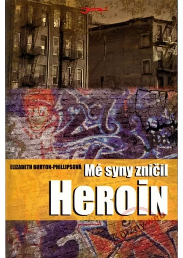 Elisabeth Burton-Philipsová - Mé syny zničil heroin