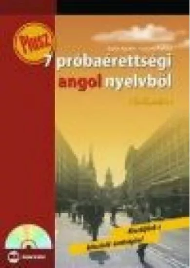 PLUSZ 7 PRÓBAÉRETTSÉGI ANGOL NYELVBŐL