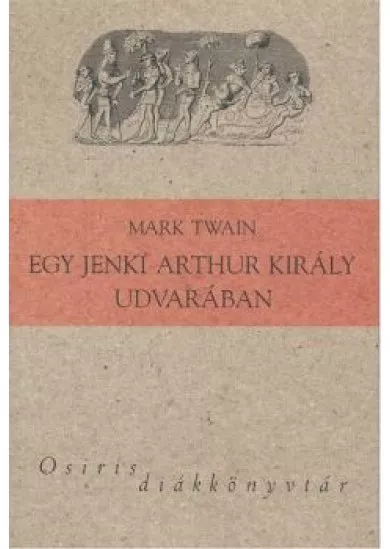 Egy jenki Arthur király udvarában