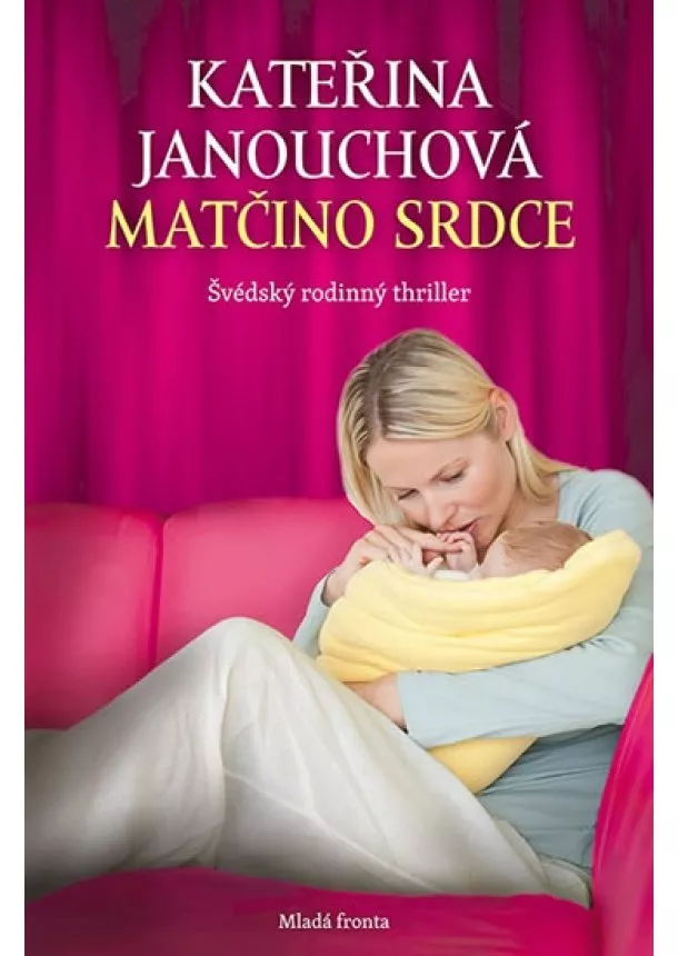 Kateřina Janouchová - Matčino srdce