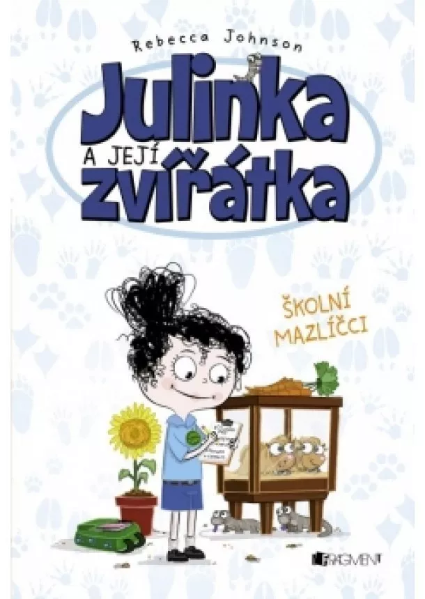 Rebecca Johnson - Julinka a její zvířátka – Školní mazlíčci