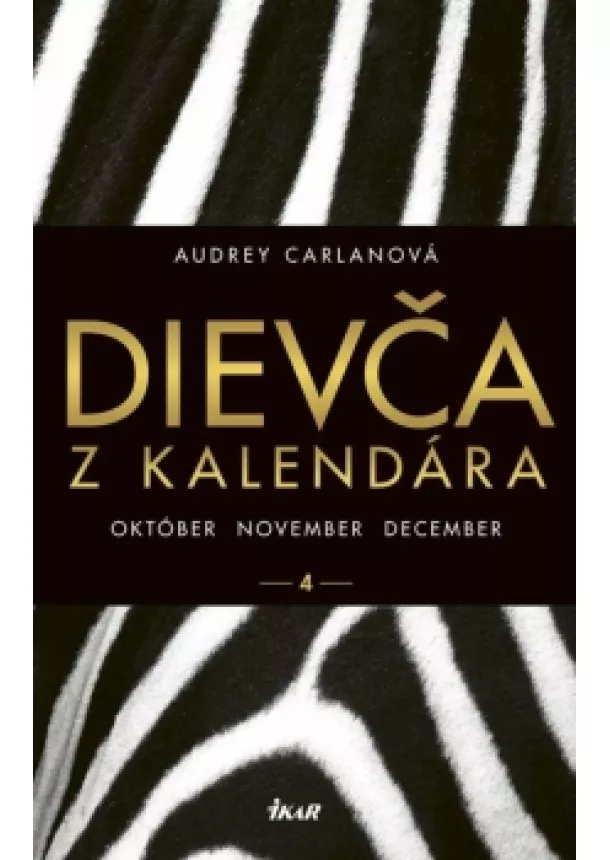 Audrey Carlanová - Dievča z kalendára 4 - október november december