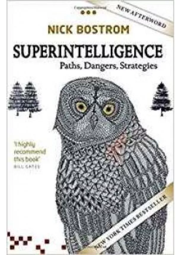 Nick Bostrom - Superintelligence - Paths, Dangers, Strategies