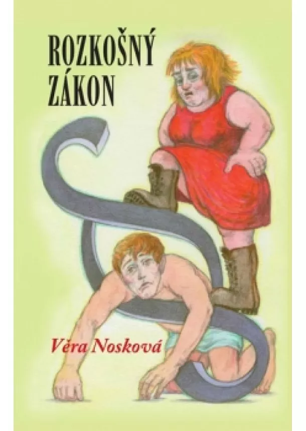 Věra Nosková - Rozkošný zákon