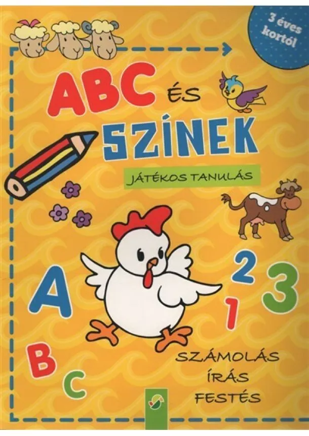 Foglalkoztató - ABC és színek - Játékos tanulás/ Számolás, írás, festés