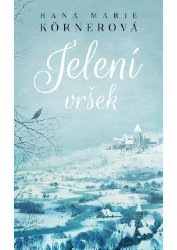 Hana Marie Körnerová - Jelení vršek