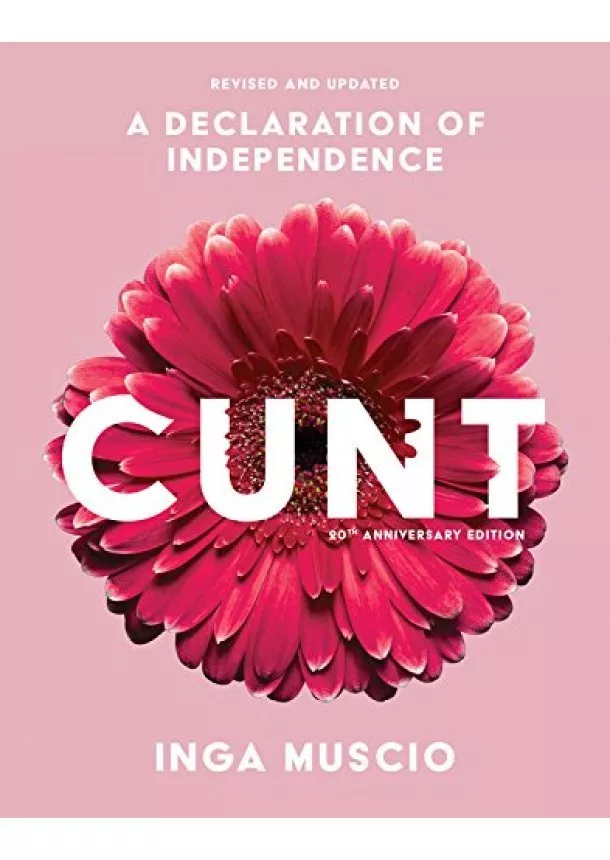 Inga Muscio - Cunt, 20th Anniversary Edition