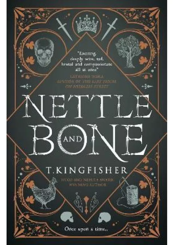 T. Kingfisher - Nettle & Bone