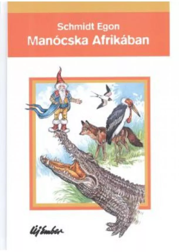 SCHMIDT EGON - MANÓCSKA AFRIKÁBAN