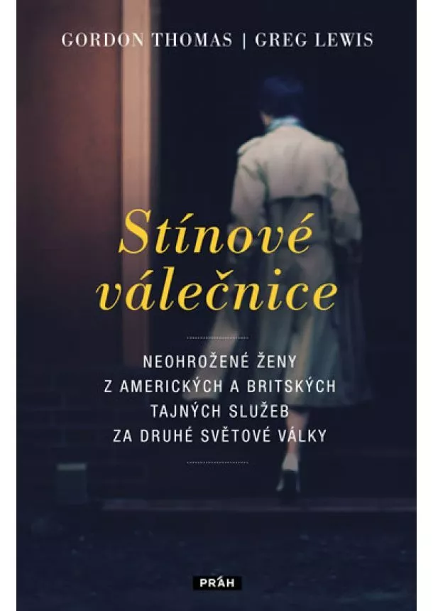 Gordon Thomas, Greg Lewis - Stínové válečnice - Neohrožené ženy z am