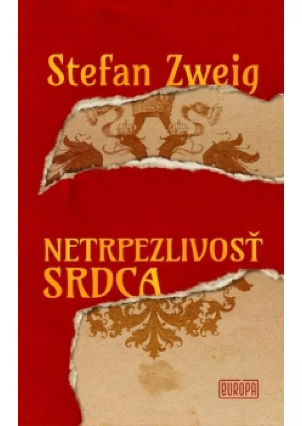 Stefan Zweig - Netrpezlivosť srdca