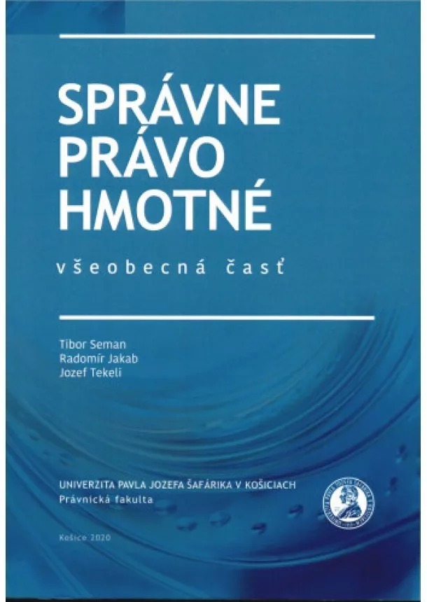 Tibor Seman, Radomír Jakab, Jozef Tekeli - Správne právo hmotné