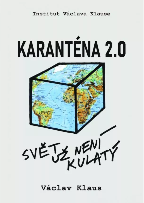 Václav Klaus - Karanténa 2.0 - Svět už není kulatý