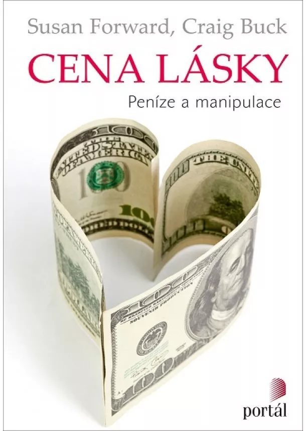 Susan Forward, Craig Buck - Cena lásky - Peníze a manipulace