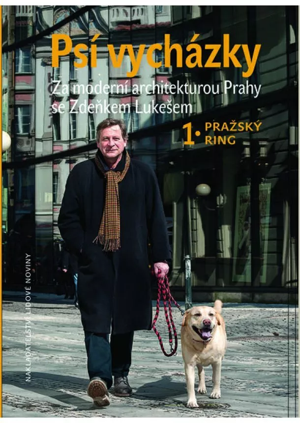 Zdeněk Lukeš - Psí vycházky - Za moderní architekturou Prahy se Zdeňkem Lukešem