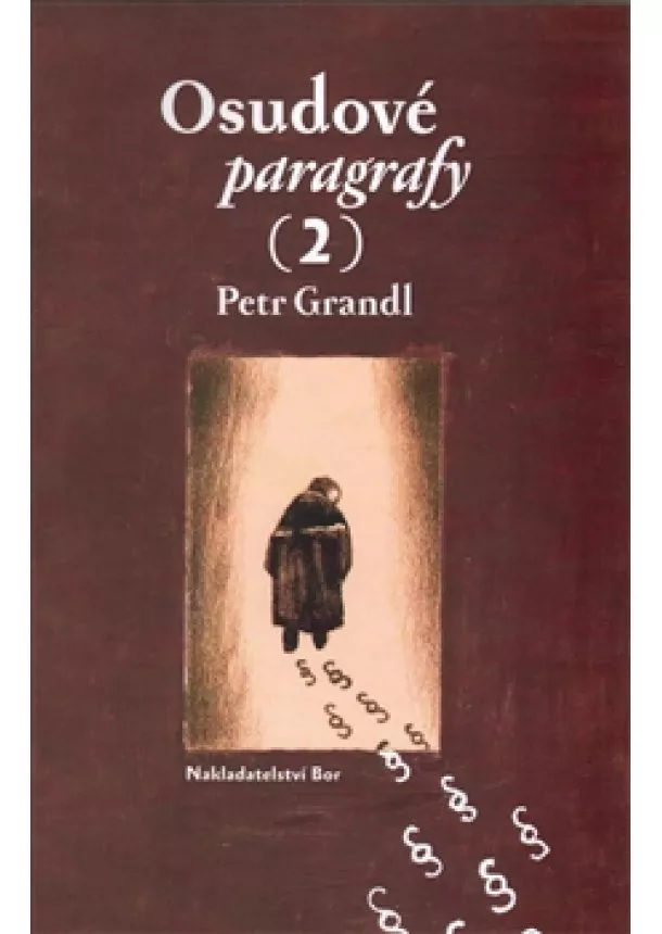 Petr Grandl - Osudové paragrafy 2