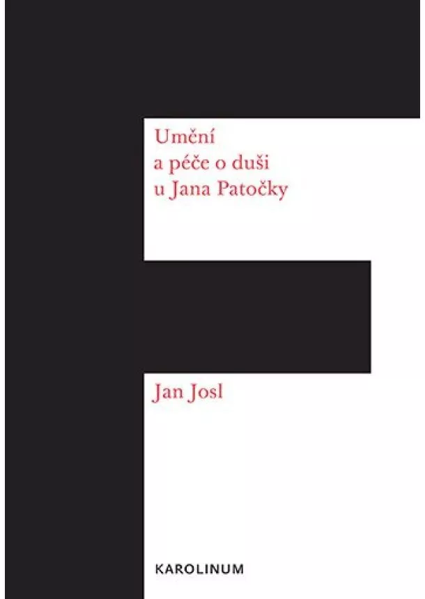 Jan Josl - Umění a péče o duši u Jana Patočky